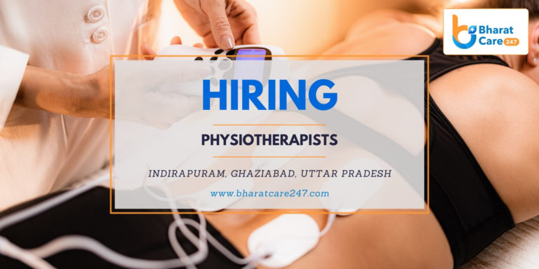 Hiring Physiotherapists Indirapuram Ghaziabad Uttar Pradesh Bharat Care 247 768x384